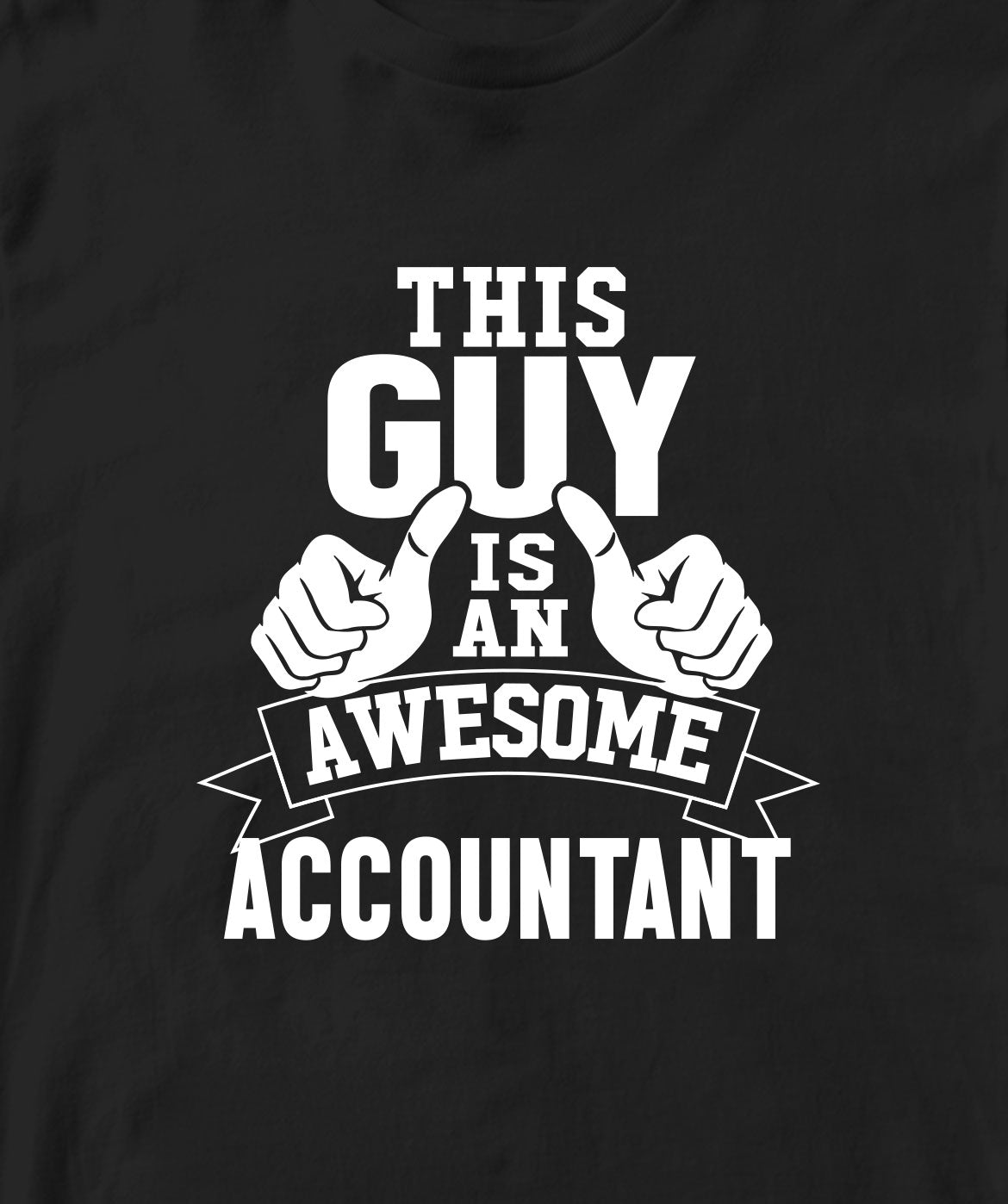 THIS GUY IS AN AWESOME ACCOUNTANT TSHIRT