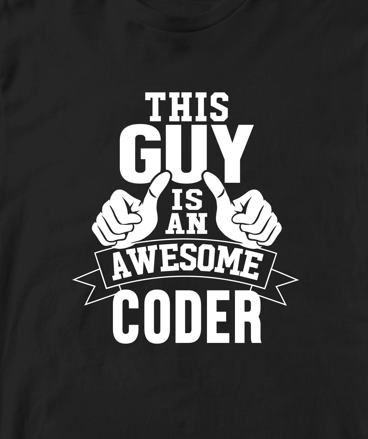 THIS GUY IS AN AWESOME CODER TSHIRT