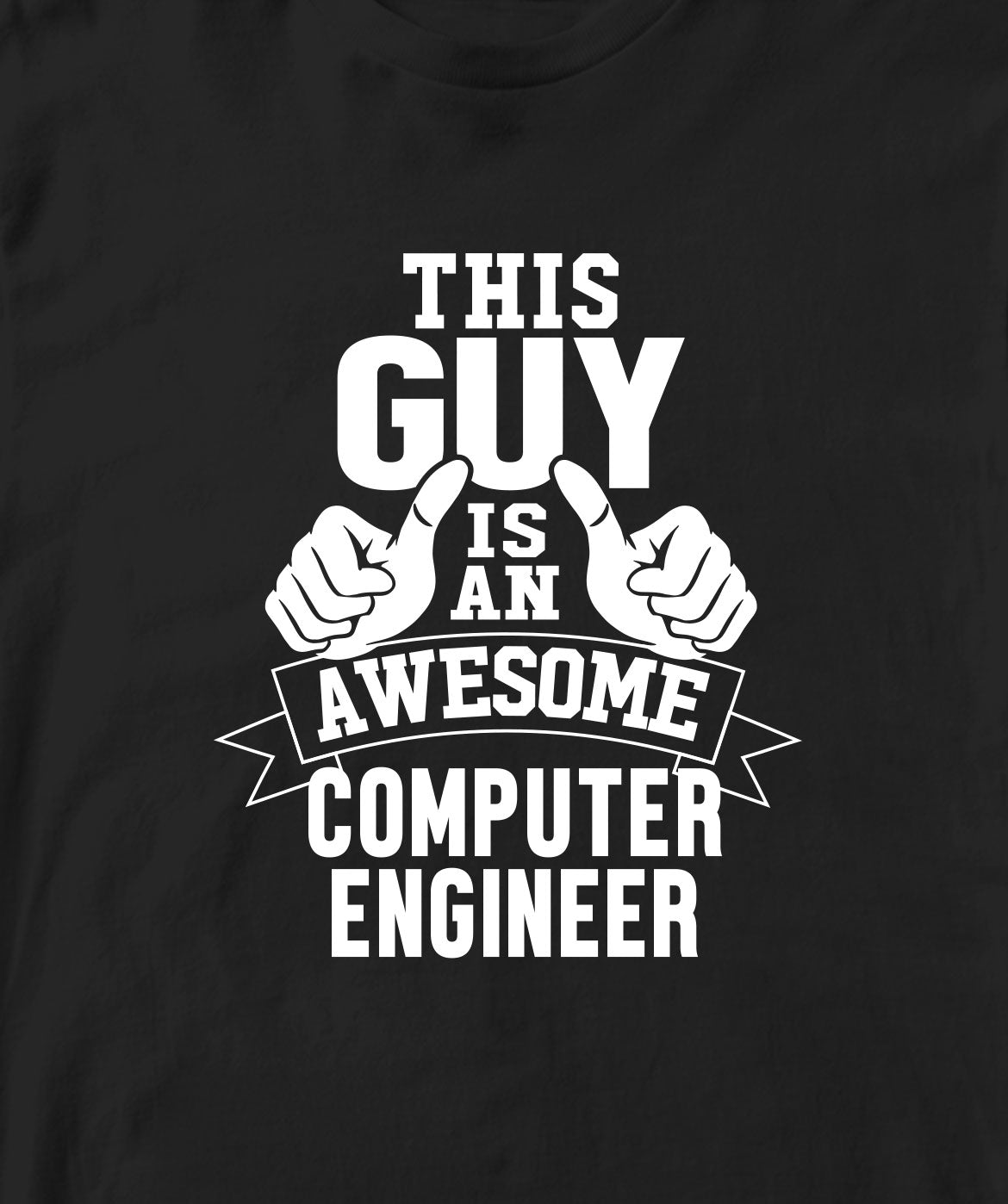 THIS GUY IS AN AWESOME COMPUTER ENGINEER TSHIRT