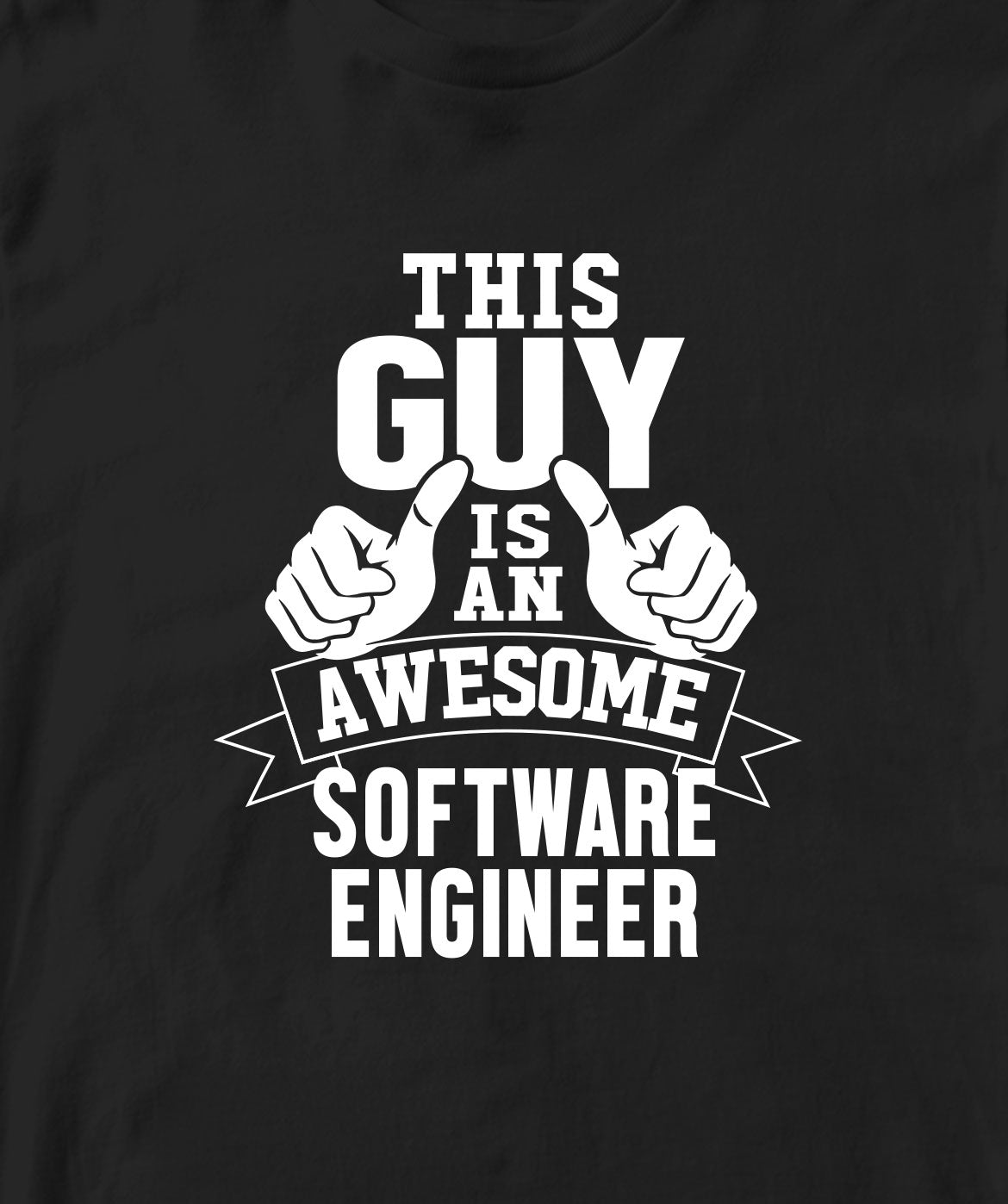 THIS GUY IS AN AWESOME SOFTWARE ENGINEER TSHIRT