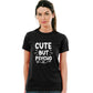 Cute but psycho but cute Pure Cotton Women Round Neck Tshirt