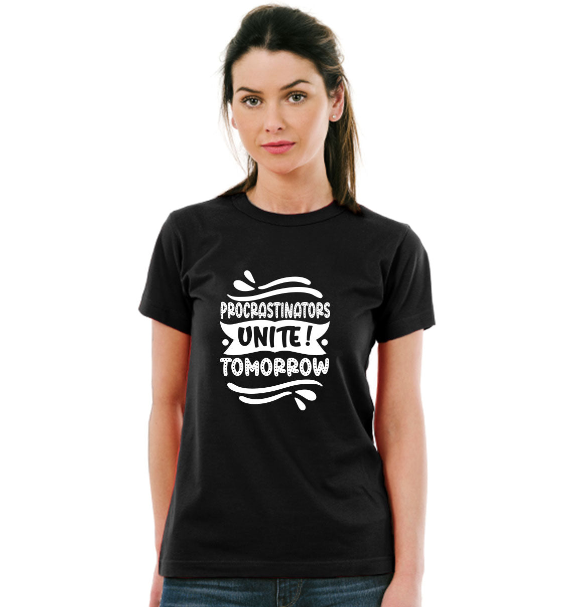 Procrastinators Unit Tommorow Pure Cotton Women Round Neck Tshirt