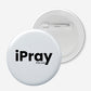 I Pray Round Badge Pack of 4