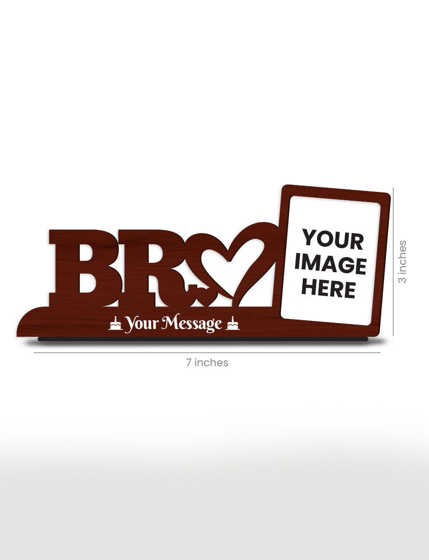 Personalised Pre-Printed Personalised Love Bro Photo Stand