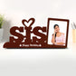 Personalised Pre-Printed Love Sis Photo Stand