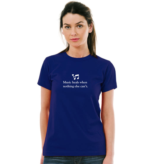 Music Heals When Nothing Else Cant Pure Cotton Women Round Neck Tshirt