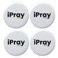 I Pray Round Badge Pack of 4