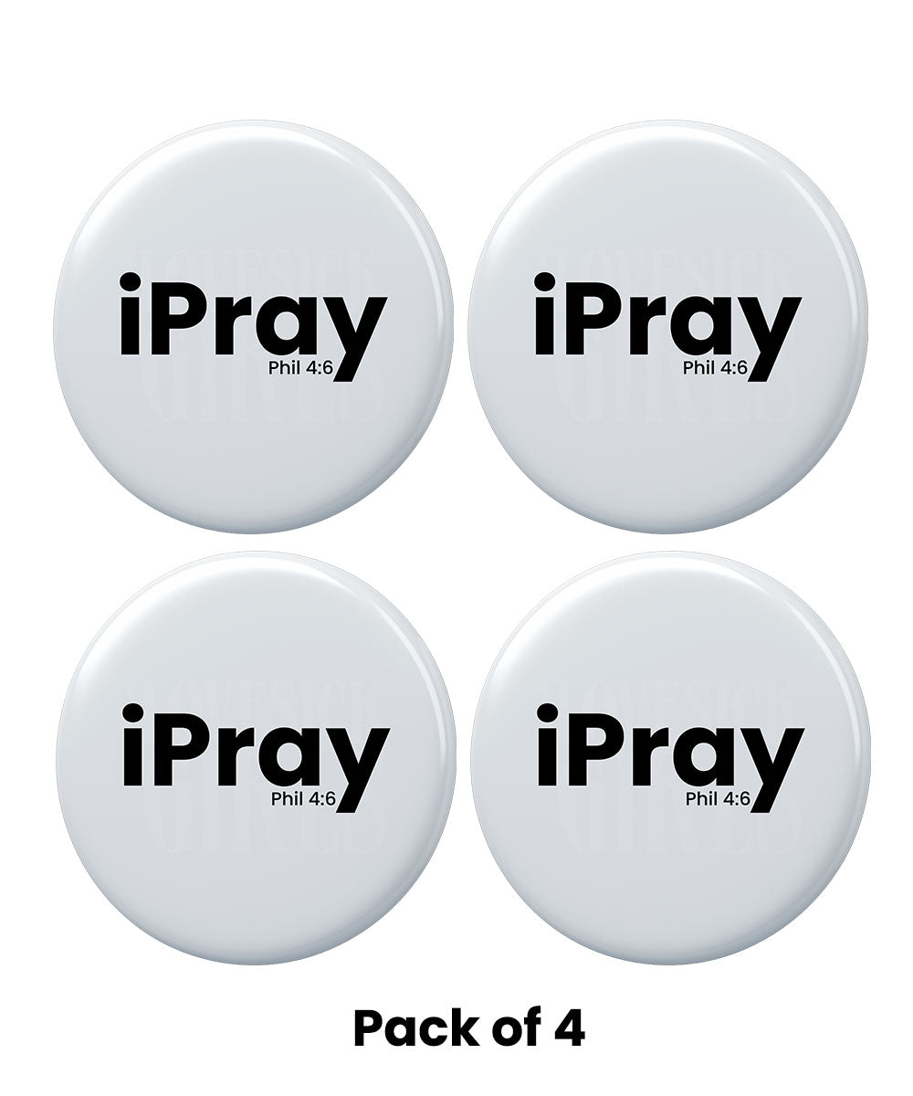 I Pray Round Badge Pack of 4